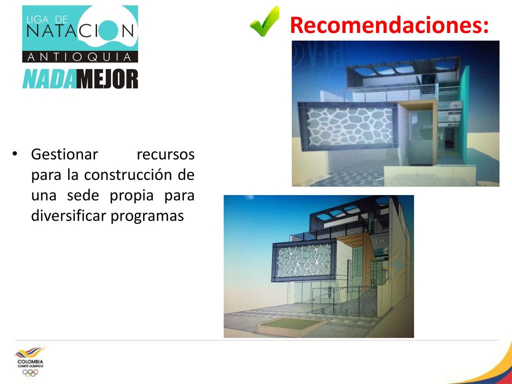 Recomendaciones: Gestionar recursos para la construcción de una sede propia para diversificar programas.