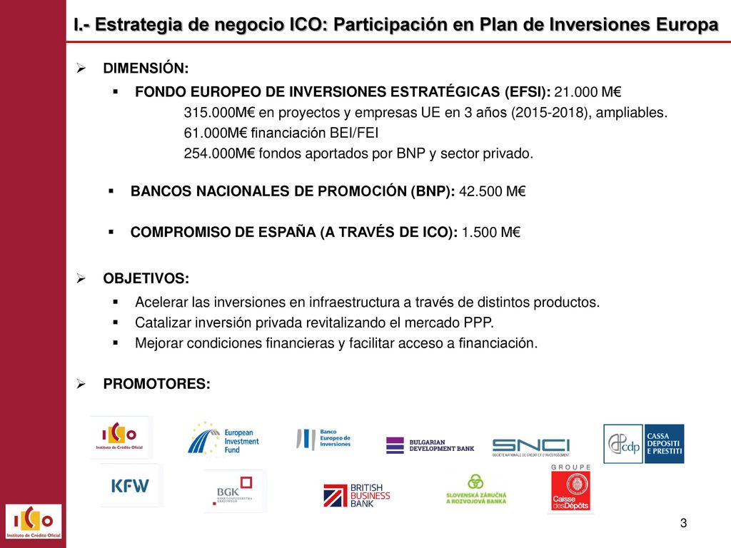 I.- Estrategia de negocio ICO: Participación en Plan de Inversiones Europa