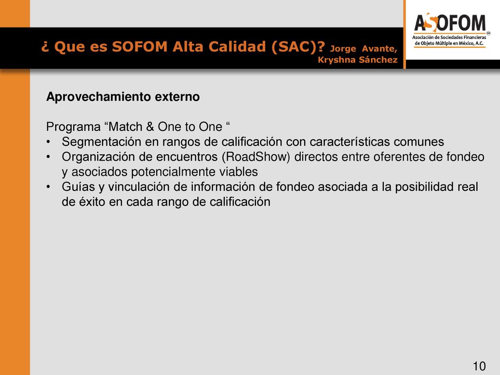 ¿ Que es SOFOM Alta Calidad (SAC) Jorge Avante, Kryshna Sánchez