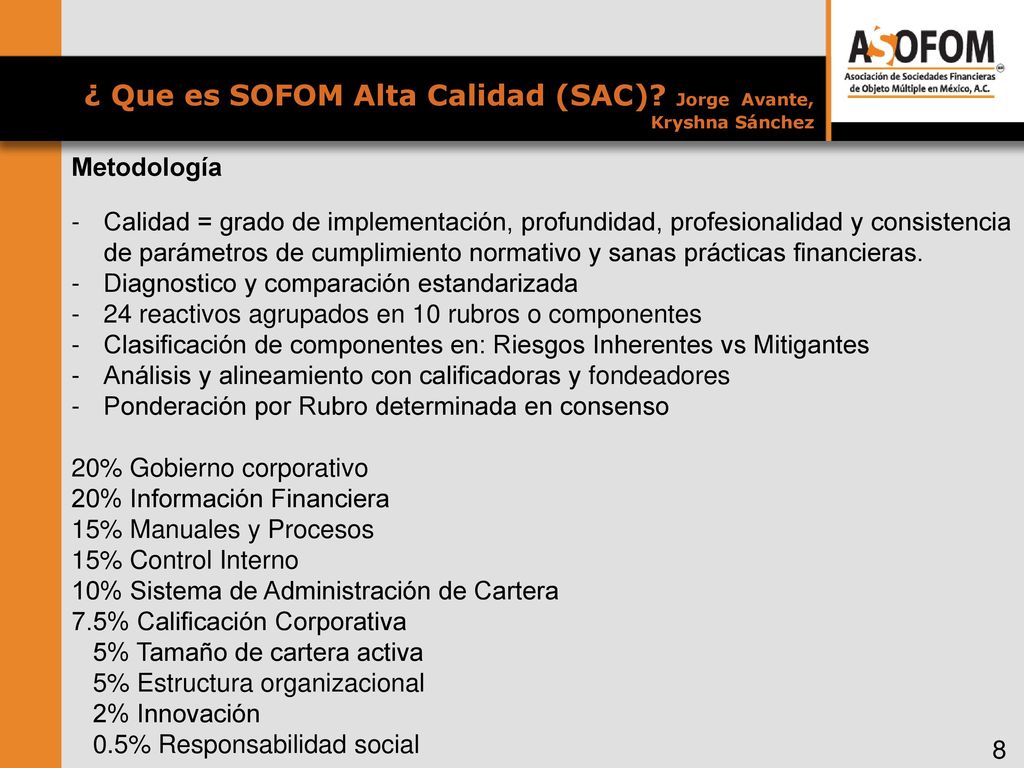 ¿ Que es SOFOM Alta Calidad (SAC) Jorge Avante, Kryshna Sánchez