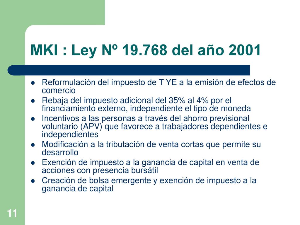 MKI : Ley Nº del año 2001 Reformulación del impuesto de T YE a la emisión de efectos de comercio.