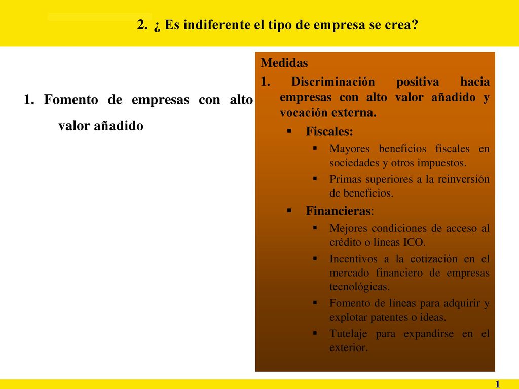 2. ¿ Es indiferente el tipo de empresa se crea