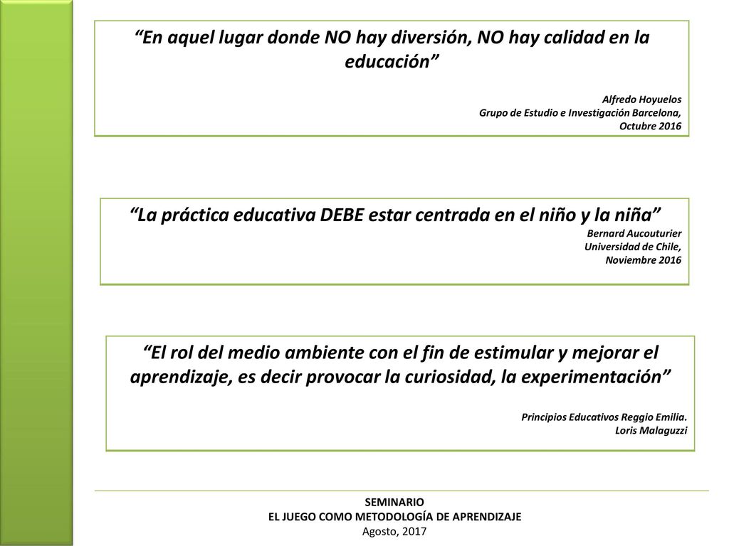 La práctica educativa DEBE estar centrada en el niño y la niña