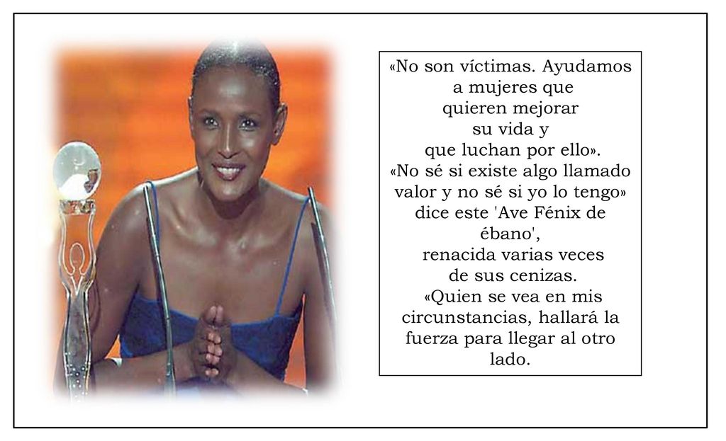 «No son víctimas. Ayudamos a mujeres que quieren mejorar su vida y