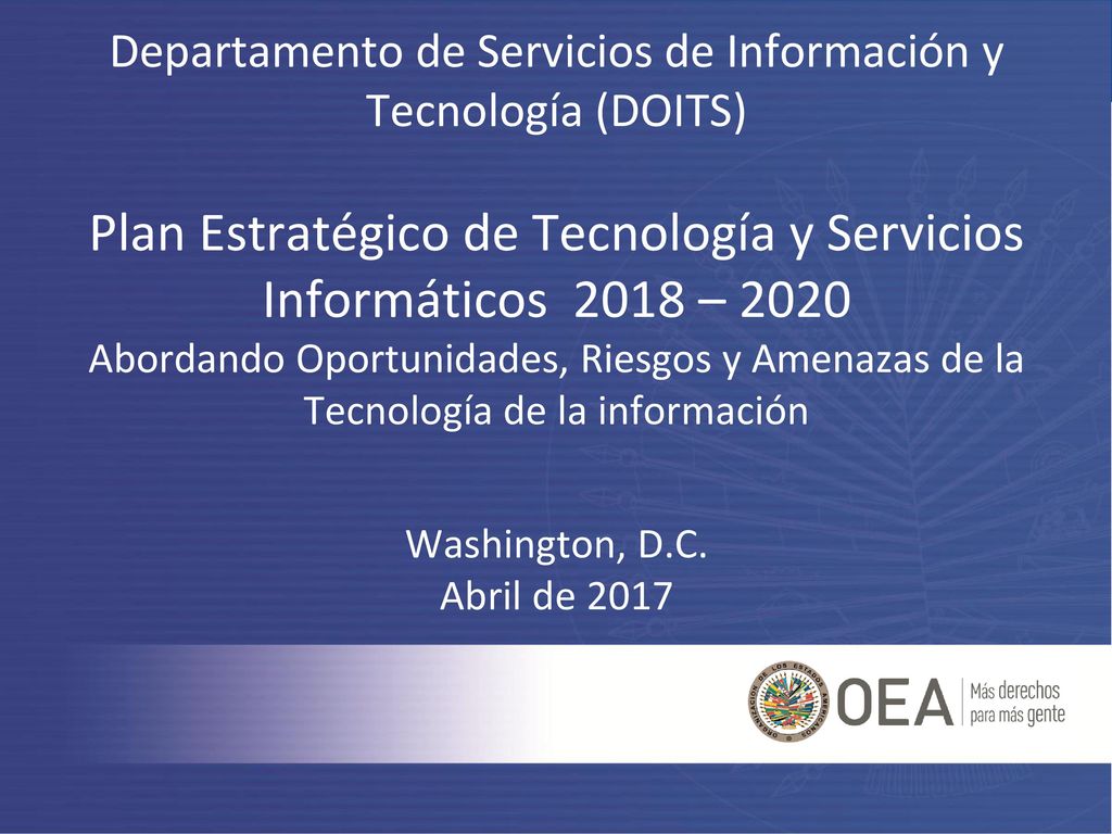 Plan Estratégico de Tecnología y Servicios Informáticos 2018 – 2020