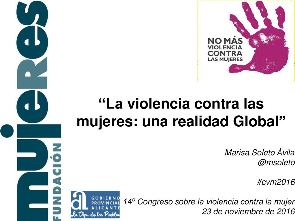 La violencia contra las mujeres: una realidad Global
