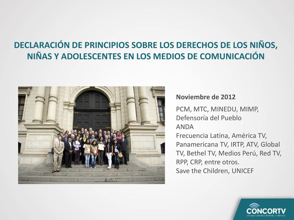 DECLARACIÓN DE PRINCIPIOS SOBRE LOS DERECHOS DE LOS NIÑOS, NIÑAS Y ADOLESCENTES EN LOS MEDIOS DE COMUNICACIÓN