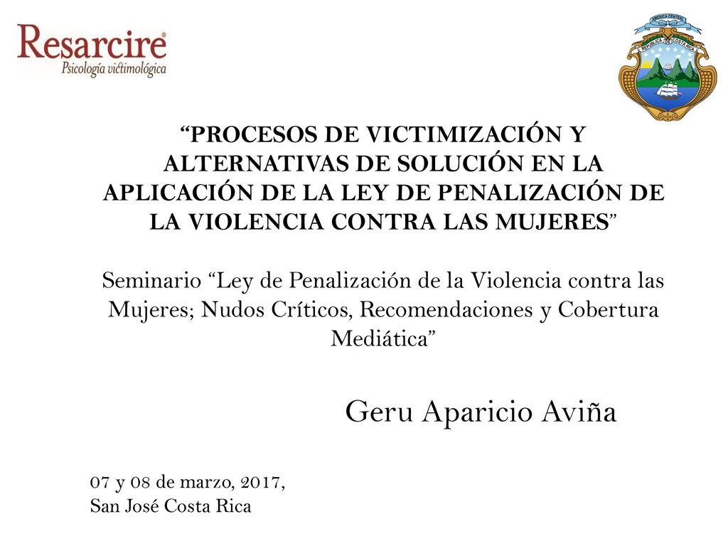PROCESOS DE VICTIMIZACIÓN Y ALTERNATIVAS DE SOLUCIÓN EN LA APLICACIÓN DE LA LEY DE PENALIZACIÓN DE LA VIOLENCIA CONTRA LAS MUJERES
