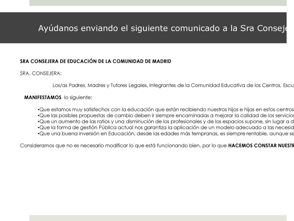 Ayúdanos enviando el siguiente comunicado a la Sra Consejera de educación de la Comunidad de Madrid.