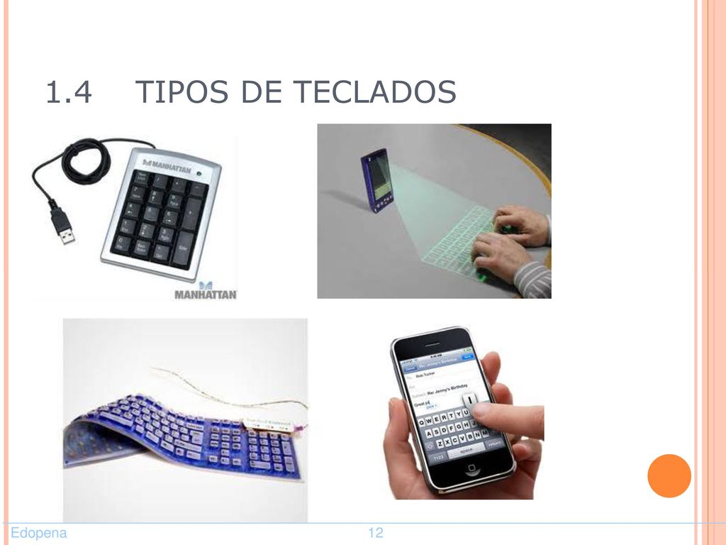 1.4 TIPOS DE TECLADOS Edopena 12.