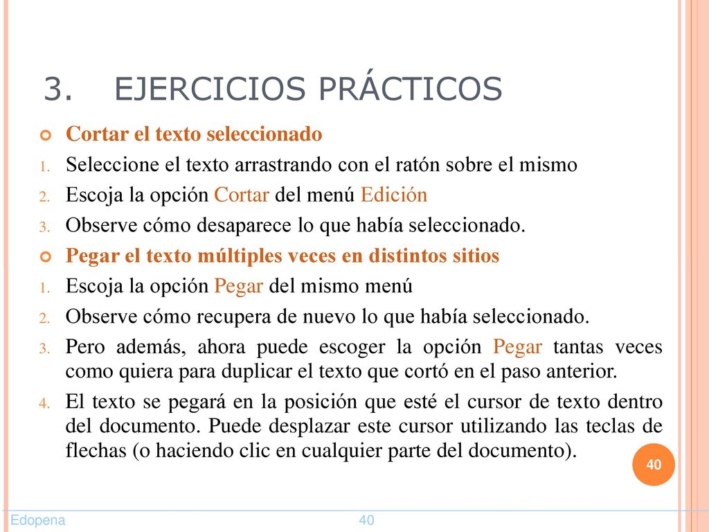 3. EJERCICIOS PRÁCTICOS Cortar el texto seleccionado