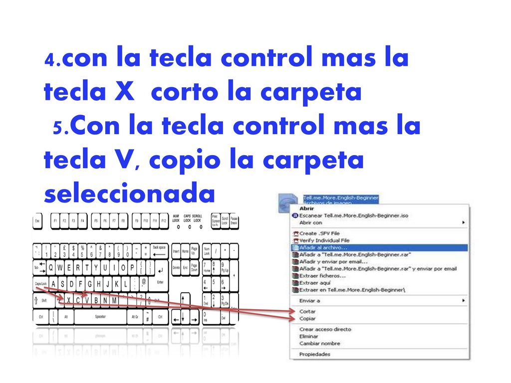 4. con la tecla control mas la tecla X corto la carpeta 5