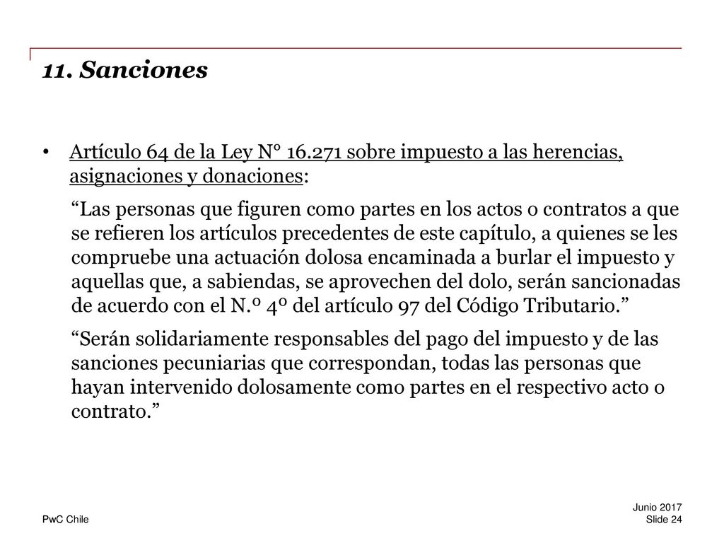 11. Sanciones Artículo 64 de la Ley N° sobre impuesto a las herencias, asignaciones y donaciones: