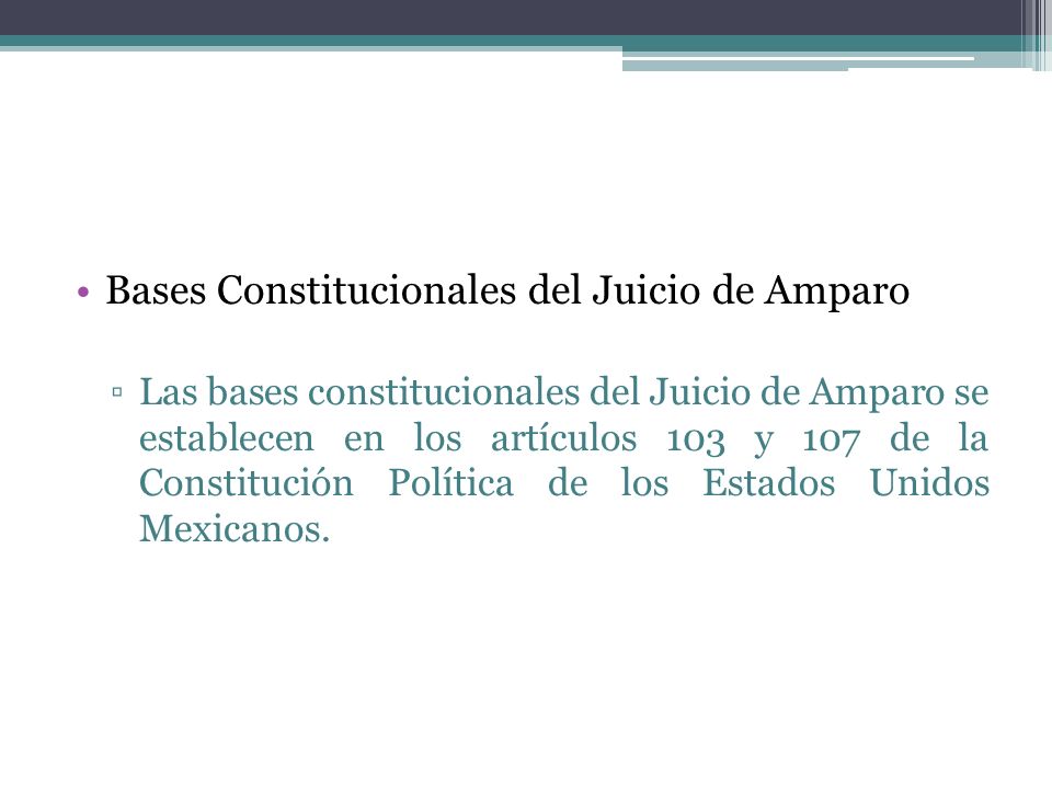 Bases Constitucionales del Juicio de Amparo