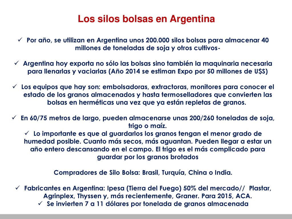 Antes que aparezca el silo bolsa, muchos productores no tenían silos fijos para almacenamiento y conservación de los granos: