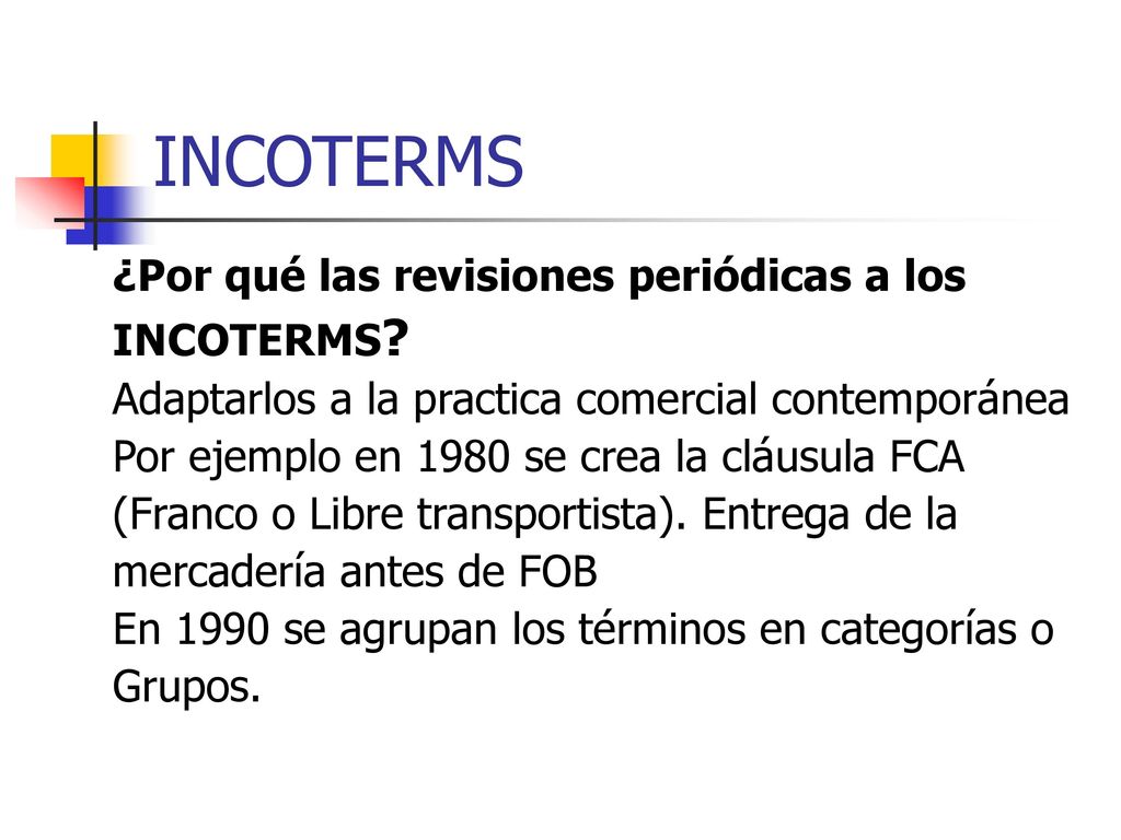 INCOTERMS ¿Por qué las revisiones periódicas a los INCOTERMS