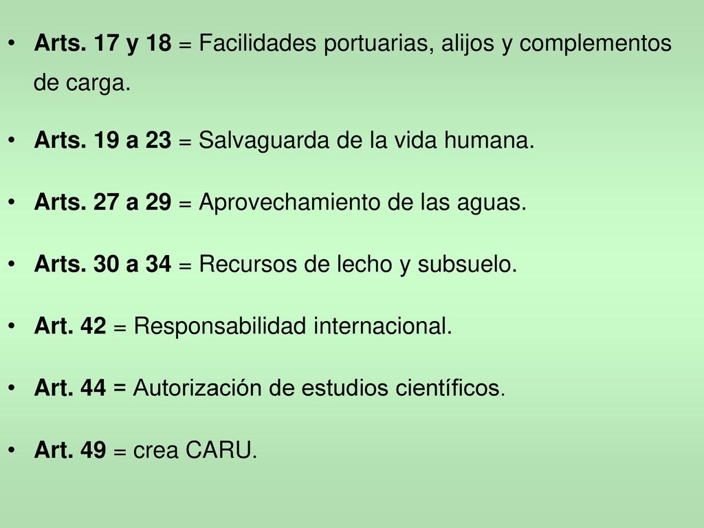 Arts. 17 y 18 = Facilidades portuarias, alijos y complementos de carga.