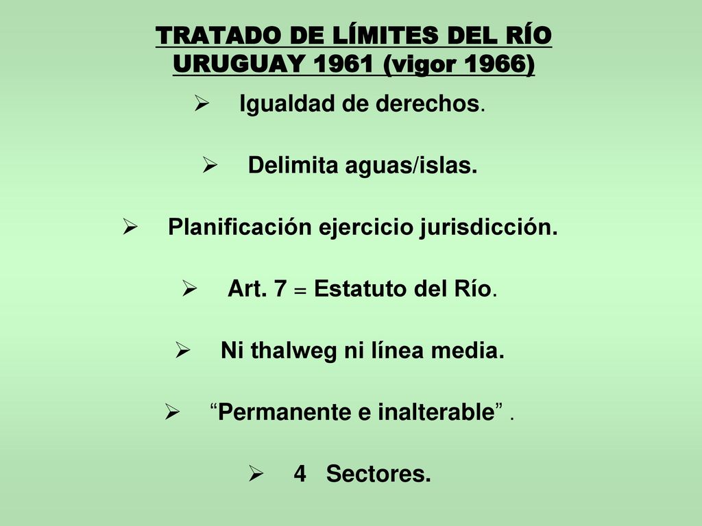TRATADO DE LÍMITES DEL RÍO URUGUAY 1961 (vigor 1966)