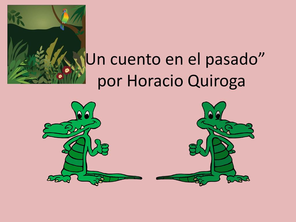 Un cuento en el pasado por Horacio Quiroga