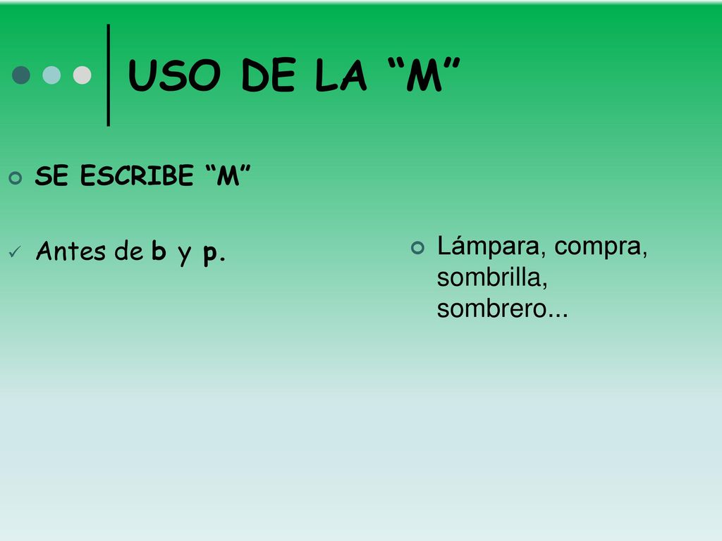 USO DE LA M SE ESCRIBE M Lámpara, compra, sombrilla, sombrero...