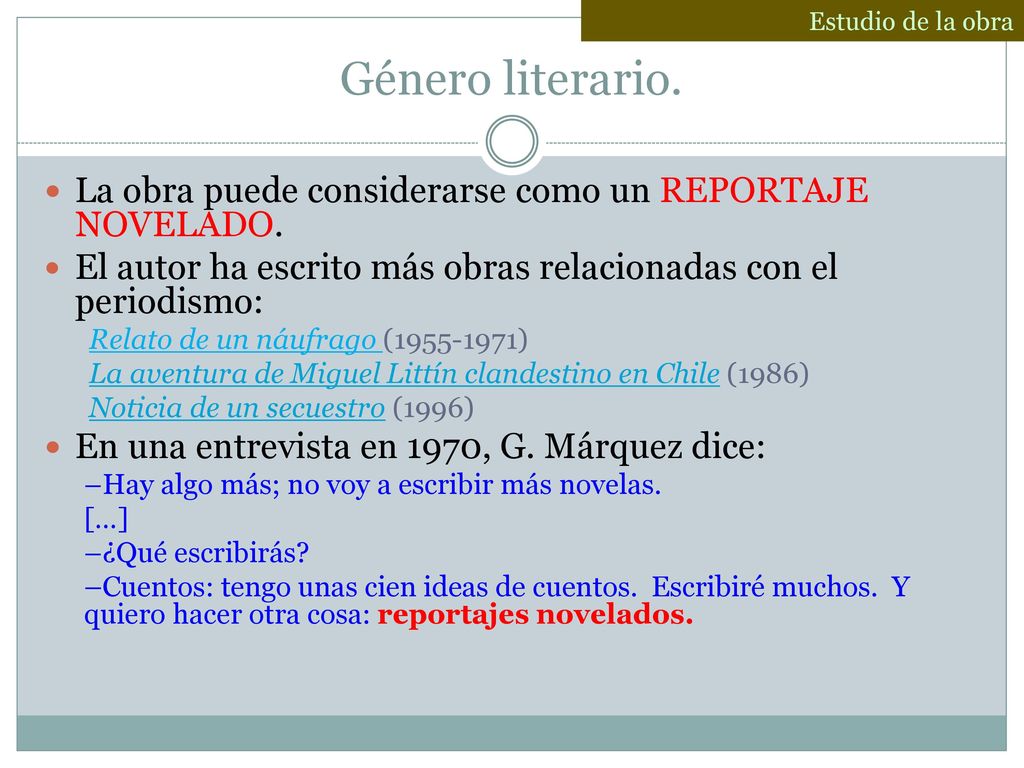 Estudio de la obra Género literario. La obra puede considerarse como un REPORTAJE NOVELADO.