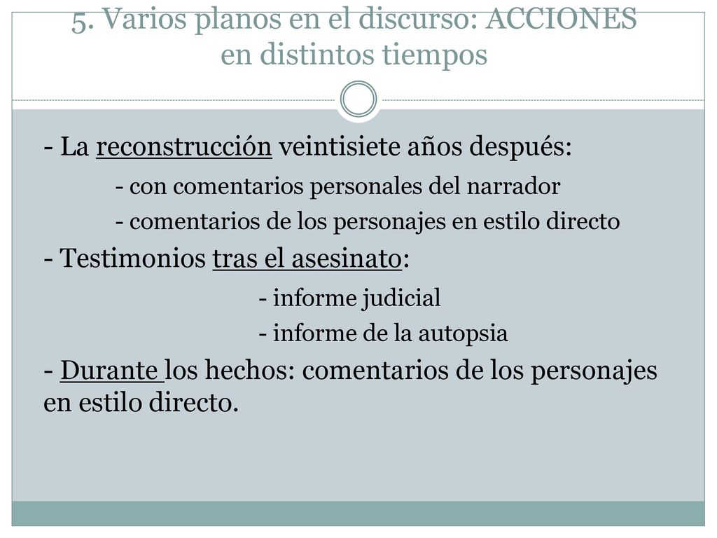 5. Varios planos en el discurso: ACCIONES en distintos tiempos