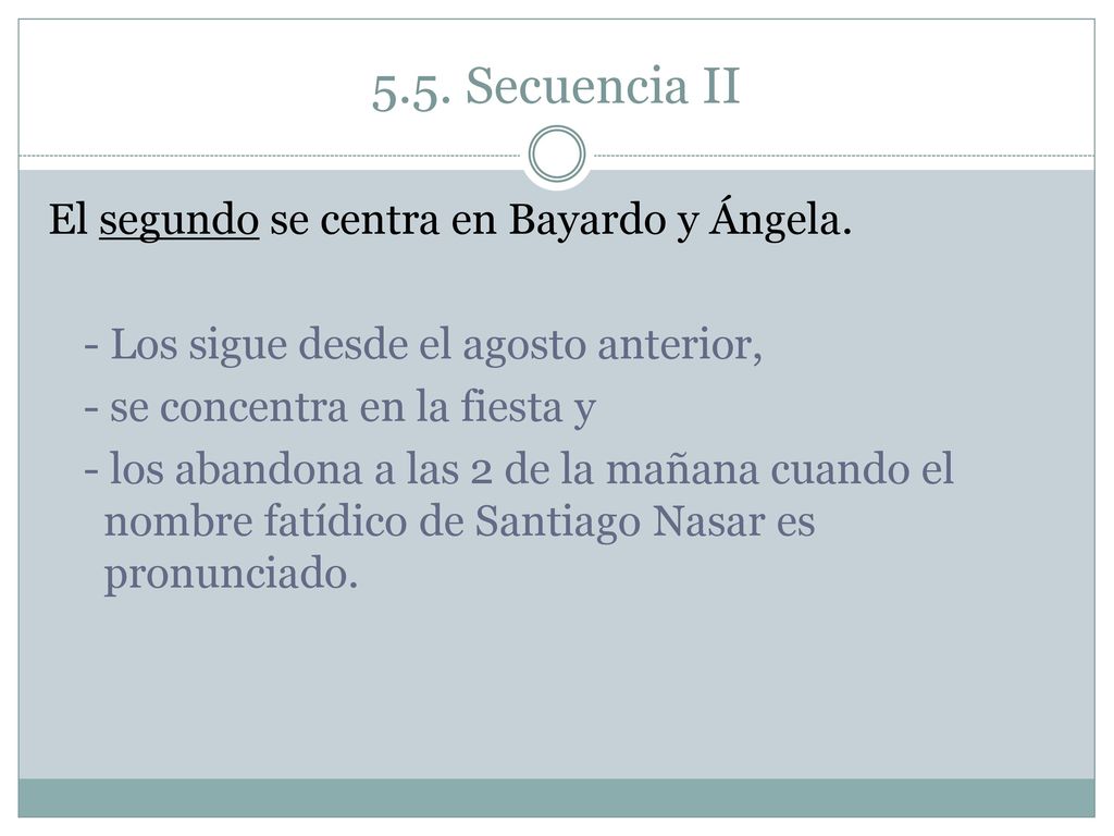5.5. Secuencia II El segundo se centra en Bayardo y Ángela.