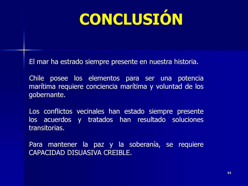 CONCLUSIÓN El mar ha estrado siempre presente en nuestra historia.