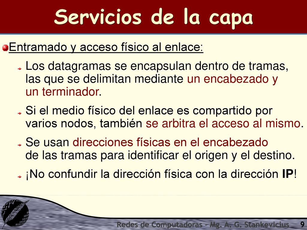 Servicios de la capa Entramado y acceso físico al enlace: