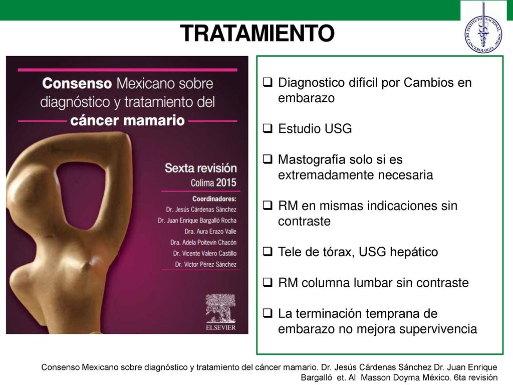 TRATAMIENTO Diagnostico difícil por Cambios en embarazo Estudio USG