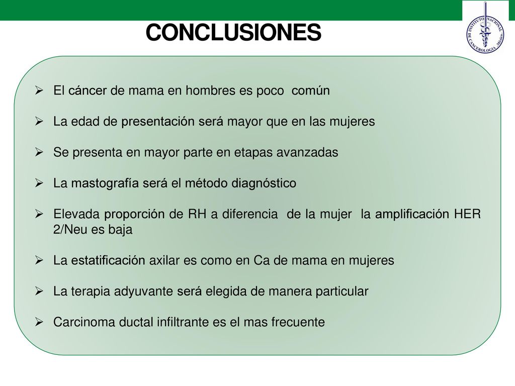 CONCLUSIONES El cáncer de mama en hombres es poco común