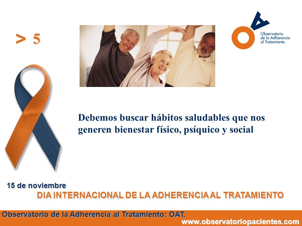 5 15 de noviembre. DIA INTERNACIONAL DE LA ADHERENCIA AL TRATAMIENTO.