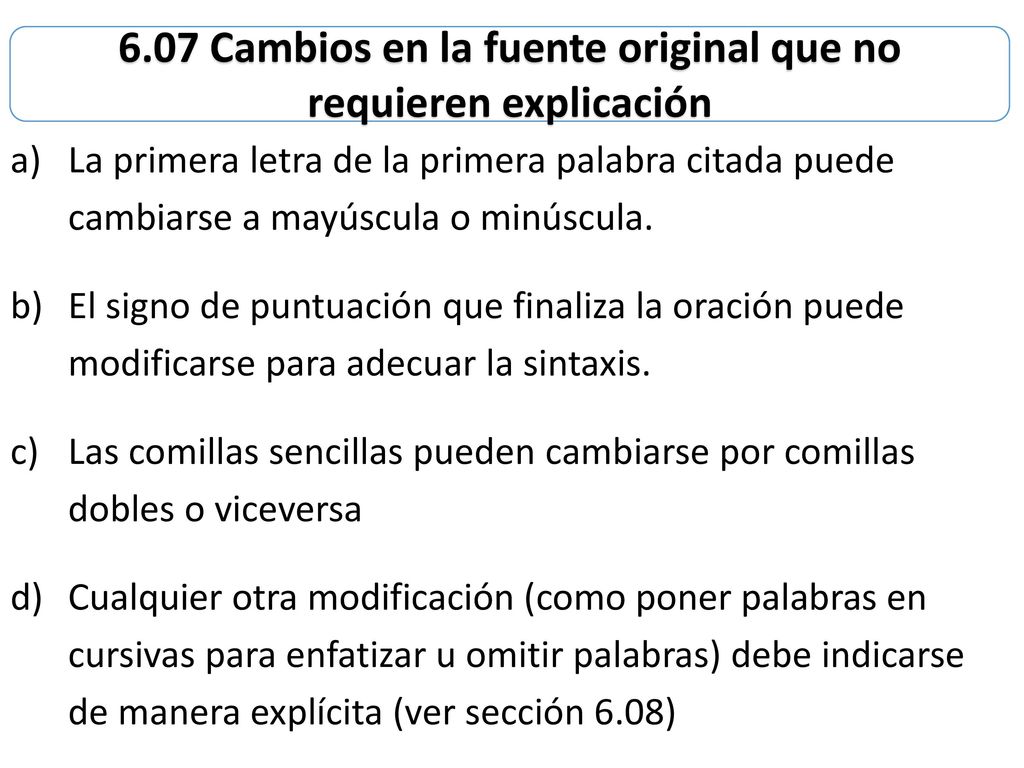 6.07 Cambios en la fuente original que no requieren explicación