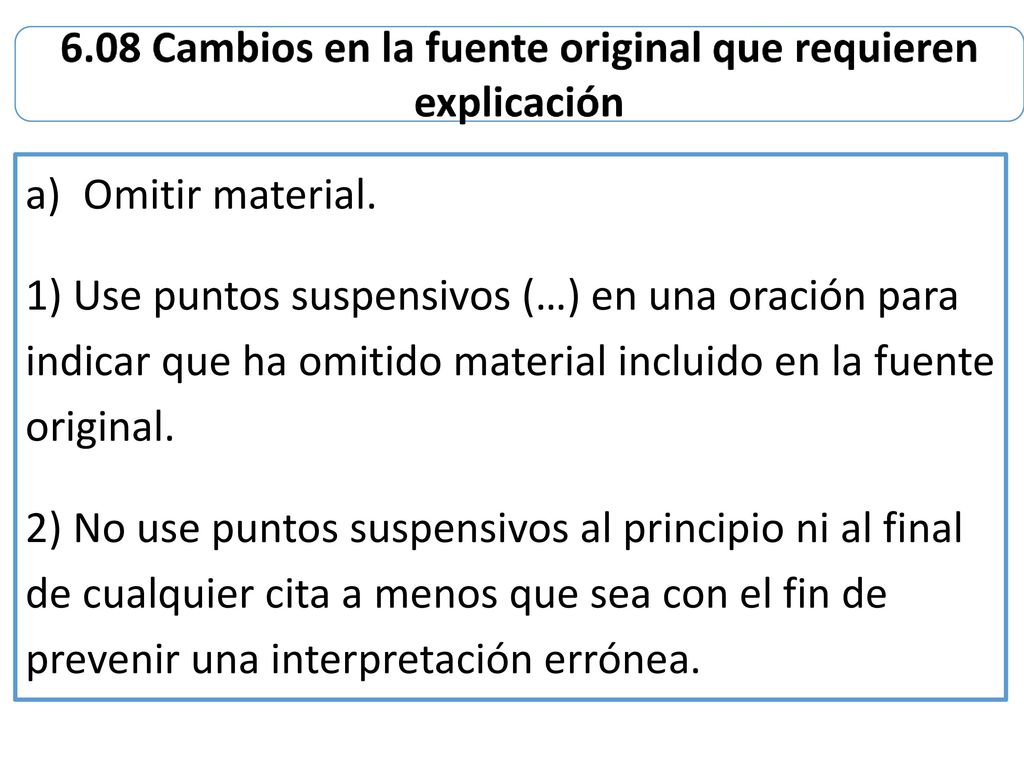 6.08 Cambios en la fuente original que requieren explicación