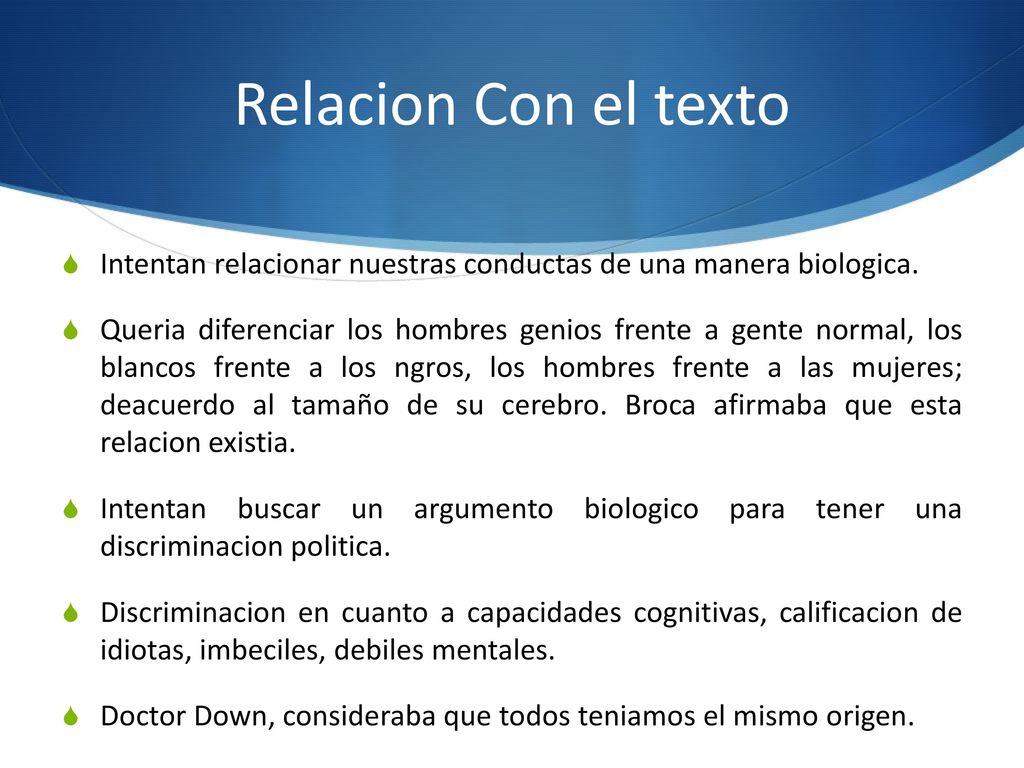 Relacion Con el texto Intentan relacionar nuestras conductas de una manera biologica.