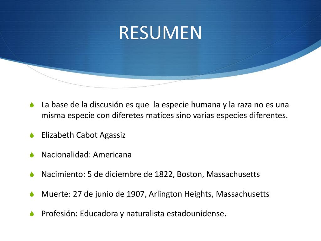 RESUMEN La base de la discusión es que la especie humana y la raza no es una misma especie con diferetes matices sino varias especies diferentes.