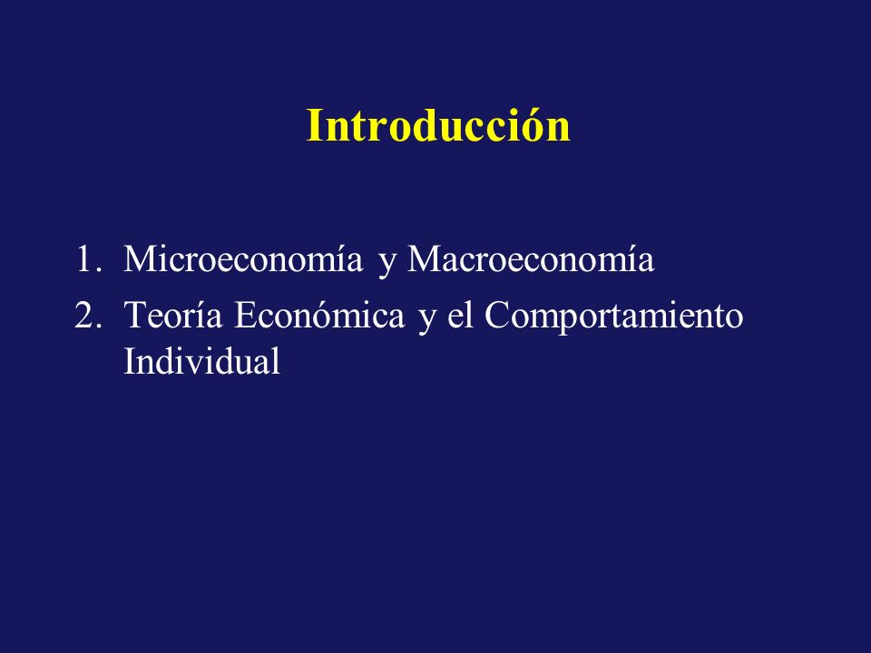 Introducción Microeconomía y Macroeconomía