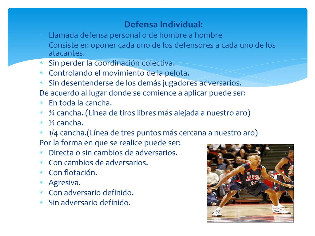 Defensa Individual: Llamada defensa personal o de hombre a hombre