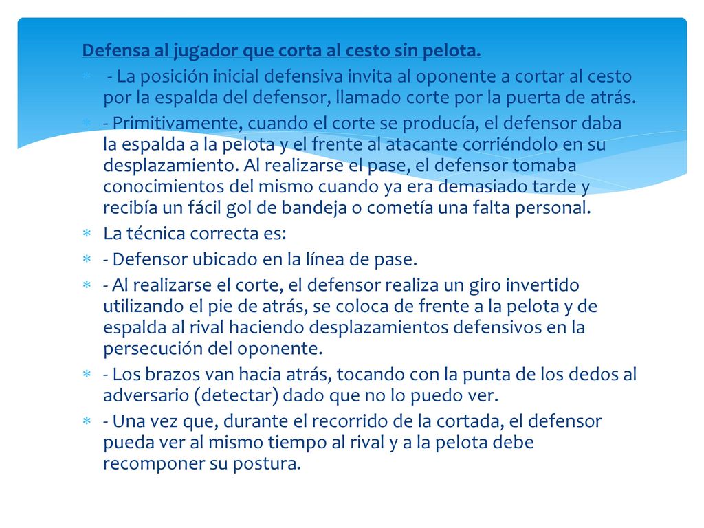 Defensa al jugador que corta al cesto sin pelota.