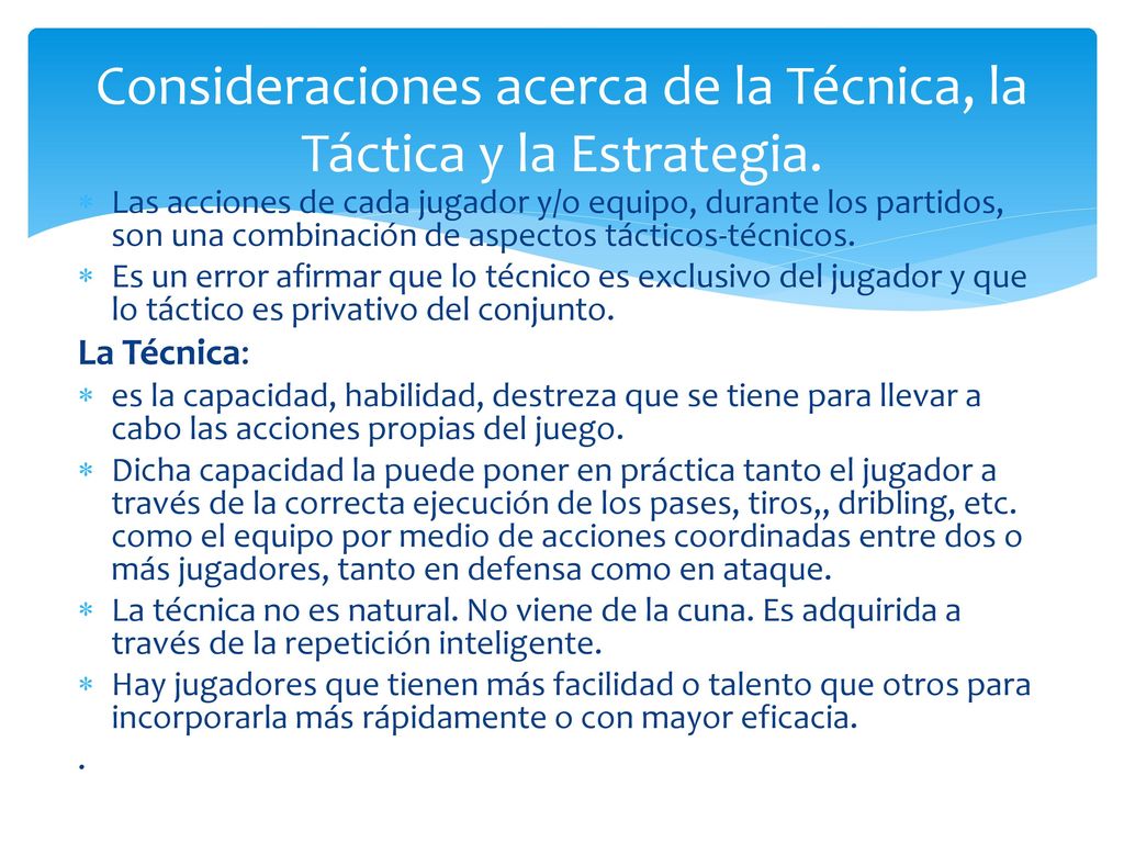 Consideraciones acerca de la Técnica, la Táctica y la Estrategia.