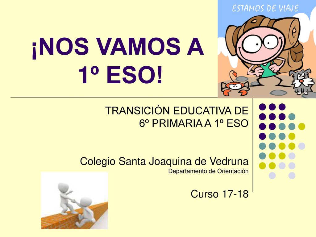 ¡NOS VAMOS A 1º ESO! TRANSICIÓN EDUCATIVA DE 6º PRIMARIA A 1º ESO