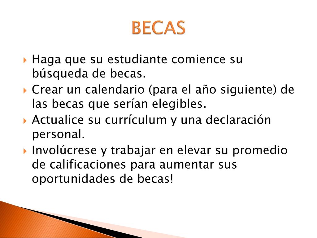 BECAS Haga que su estudiante comience su búsqueda de becas.