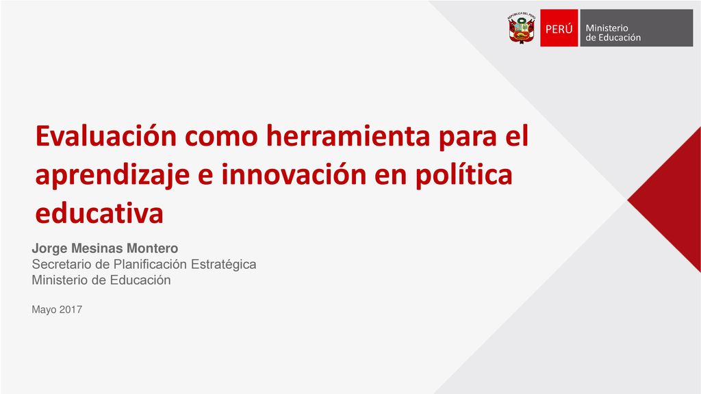 Evaluación como herramienta para el aprendizaje e innovación en política educativa