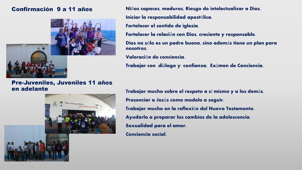 Confirmación 9 a 11 años Pre-Juveniles, Juveniles 11 años en adelante