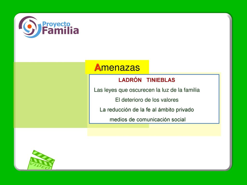 Amenazas LADRÓN TINIEBLAS Las leyes que oscurecen la luz de la familia