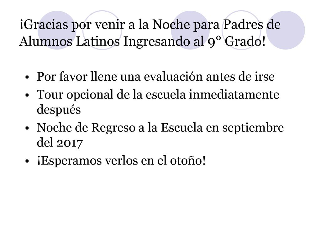 ¡Gracias por venir a la Noche para Padres de Alumnos Latinos Ingresando al 9° Grado!