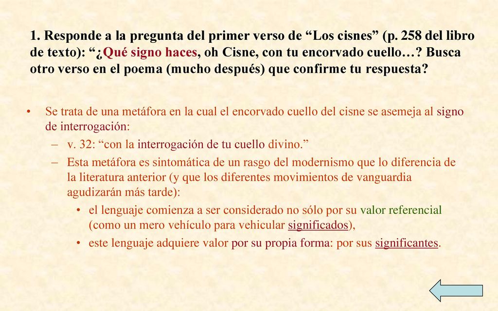 1. Responde a la pregunta del primer verso de Los cisnes (p