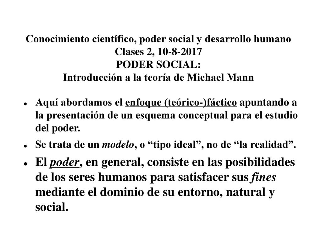 Conocimiento científico, poder social y desarrollo humano Clases 2, PODER SOCIAL: Introducción a la teoría de Michael Mann
