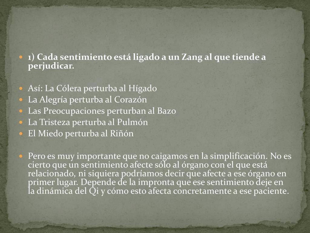 1) Cada sentimiento está ligado a un Zang al que tiende a perjudicar.