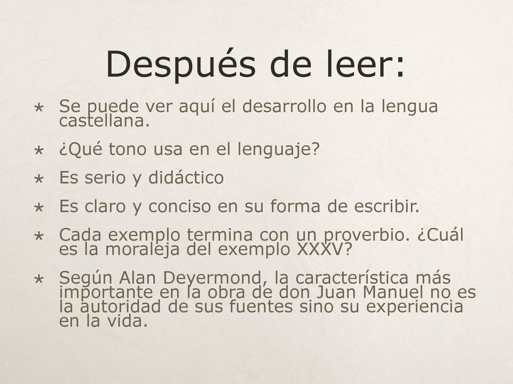 Después de leer: Se puede ver aquí el desarrollo en la lengua castellana. ¿Qué tono usa en el lenguaje